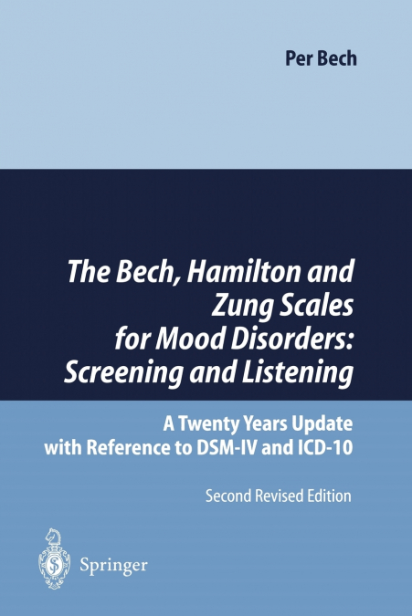 The Bech, Hamilton and Zung Scales for Mood Disorders