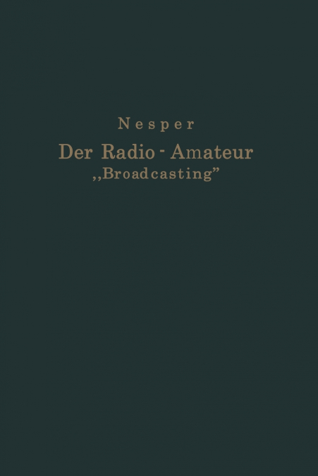 Der Radio-Amateur „Broadcasting'