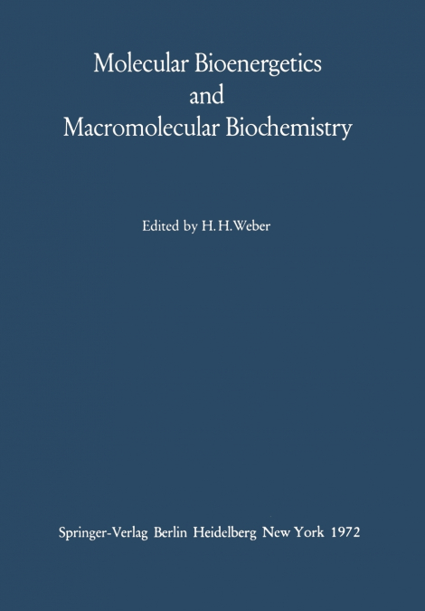 Molecular Bioenergetics and Macromolecular Biochemistry