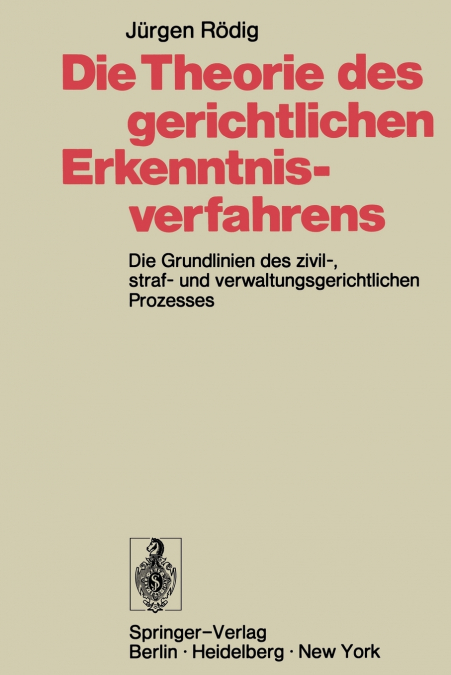 Die Theorie des gerichtlichen Erkenntnisverfahrens