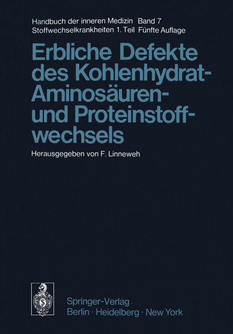 Erbliche Defekte des Kohlenhydrat-, Aminosäuren- und Proteinstoffwechsels