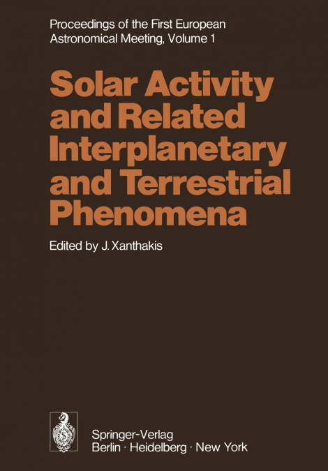 Proceedings of the First European Astronomical Meeting Athens, September 4-9, 1972