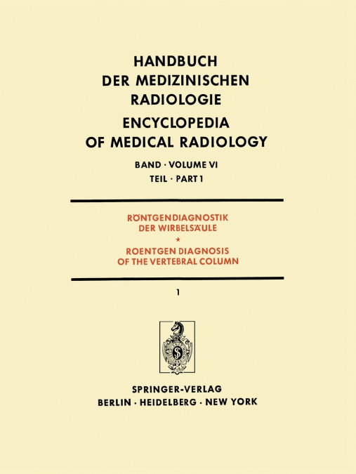 Röntgendiagnostik der Wirbelsäule Teil 1 / Roentgendiagnosis of the Vertebral Column Part 1