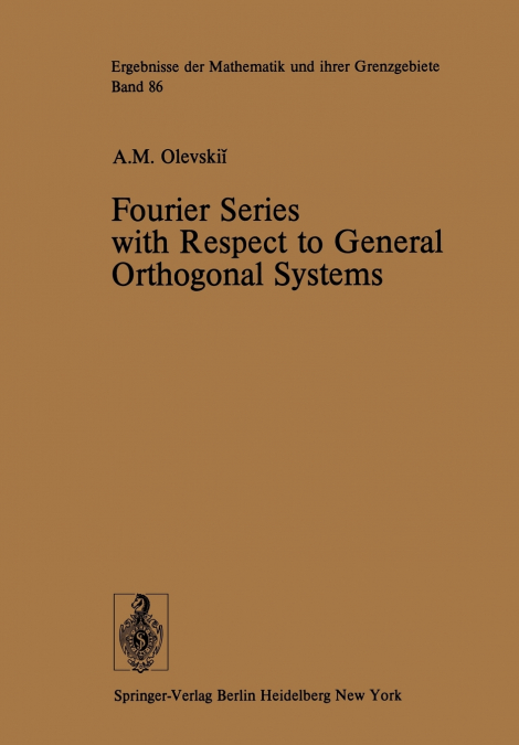 Fourier Series with Respect to General Orthogonal Systems
