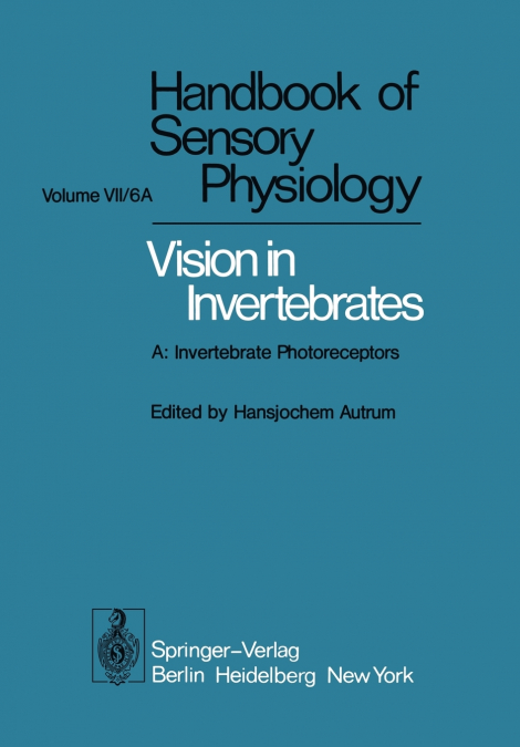 Comparative Physiology and Evolution of Vision in Invertebrates