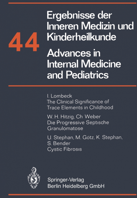 Ergebnisse Der Inneren Medizin Und Kinderheilkunde/Advances in Internal Medicine and Pediatrics