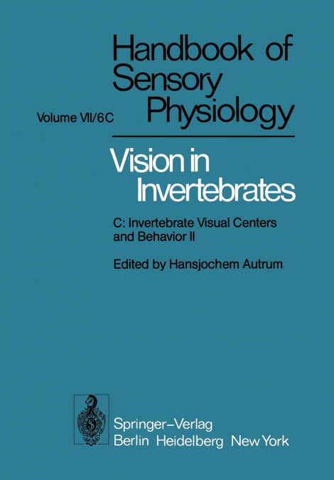 Comparative Physiology and Evolution of Vision in Invertebrates