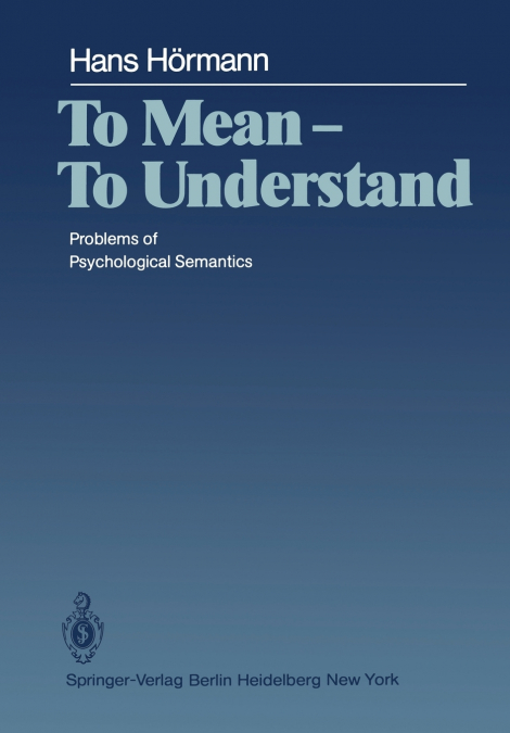 To Mean - To Understand