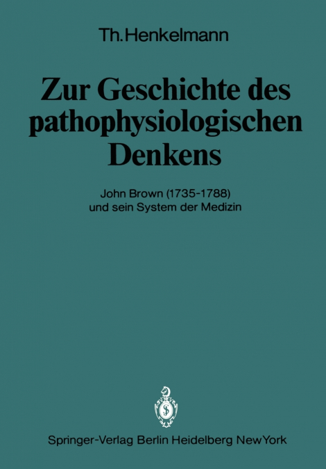 Zur Geschichte des pathophysiologischen Denkens