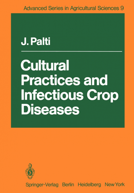 Cultural Practices and Infectious Crop Diseases