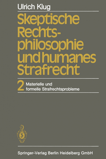 Skeptische Rechtsphilosophie und humanes Strafrecht