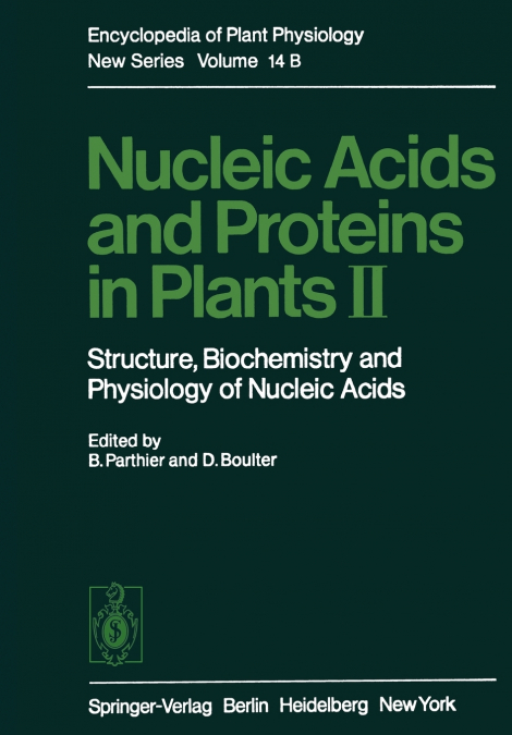 Nucleic Acids and Proteins in Plants II
