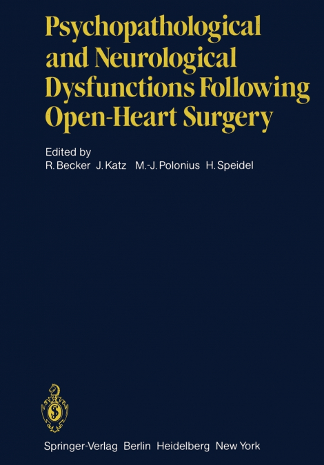 Psychopathological and Neurological Dysfunctions Following Open-Heart Surgery