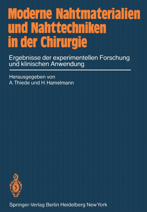 Moderne Nahtmaterialien und Nahttechniken in der Chirurgie