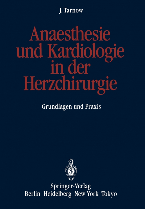 Anaesthesie und Kardiologie in der Herzchirurgie