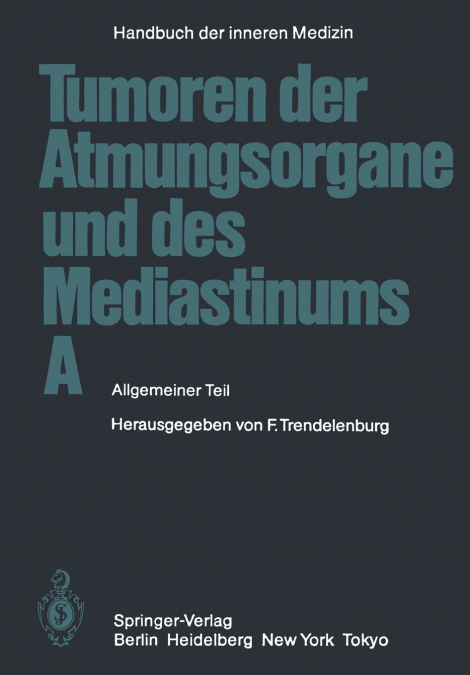 Tumoren der Atmungsorgane und des Mediastinums A