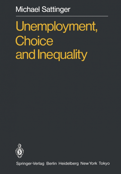 Unemployment, Choice and Inequality
