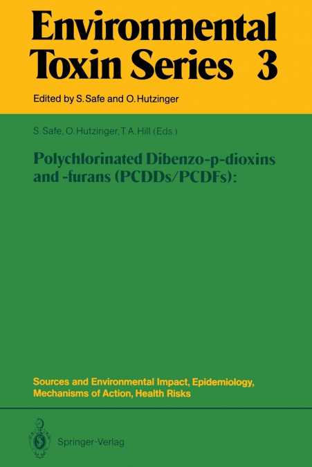 Polychlorinated Dibenzo-p-dioxins and -furans (PCDDs/PCDFs)