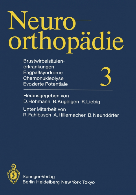 Brustwirbelsäulenerkrankungen Engpaßsyndrome, Chemonukleolyse, Evozierte Potentiale