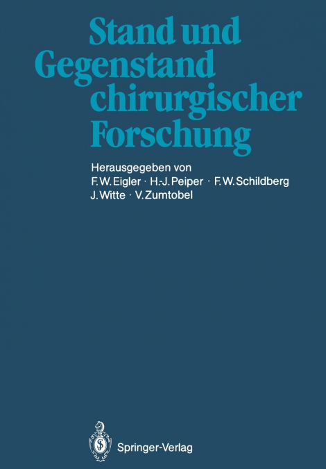 Stand und Gegenstand chirurgischer Forschung