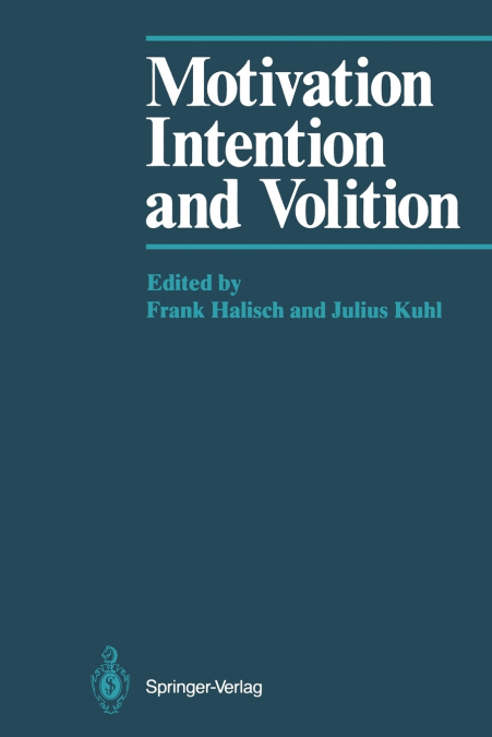 Motivation, Intention, and Volition