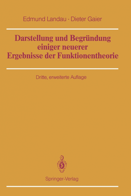 Darstellung und Begründung einiger neuerer Ergebnisse der Funktionentheorie