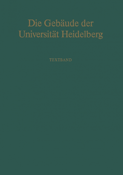 Die Gebaude Der Universitat Heidelberg