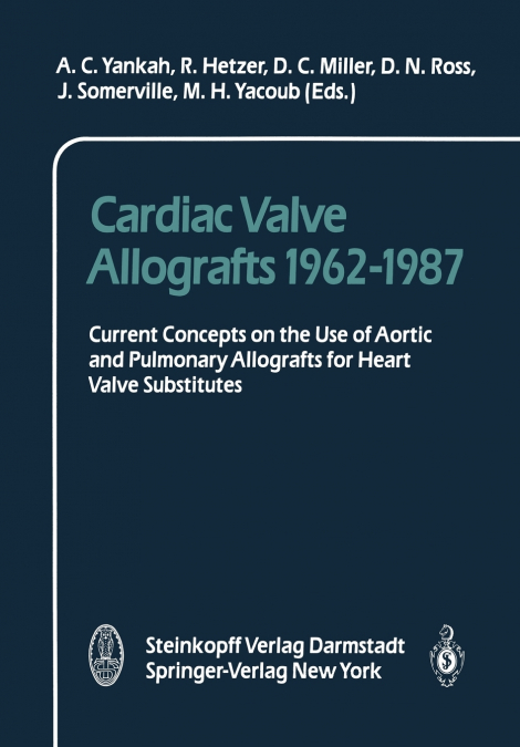 Cardiac Valve Allografts 1962-1987