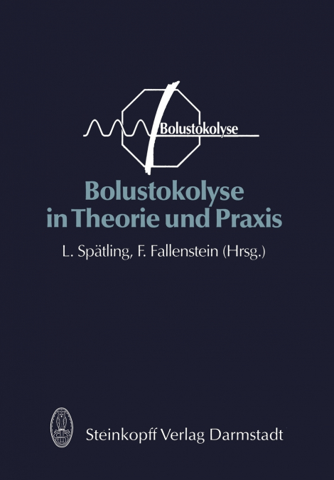 Bolustokolyse in Theorie und Praxis