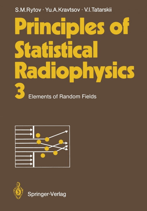 Principles of Statistical Radiophysics 3