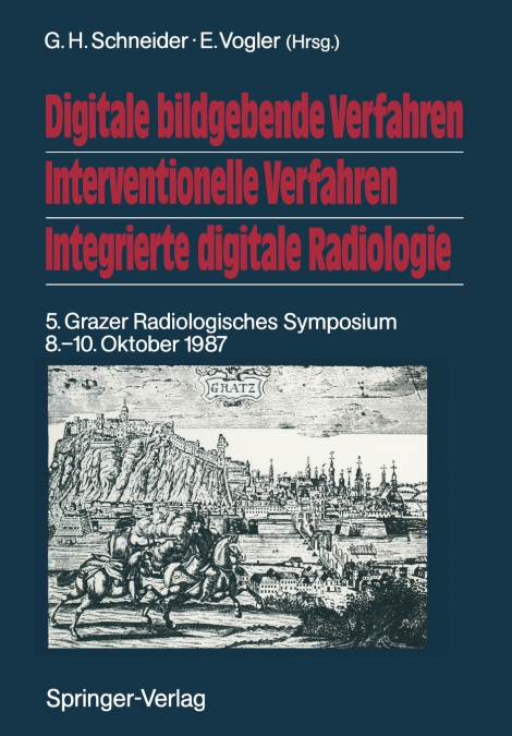 Digitale Bildgebende Verfahren Interventionelle Verfahren Integrierte Digitale Radiologie