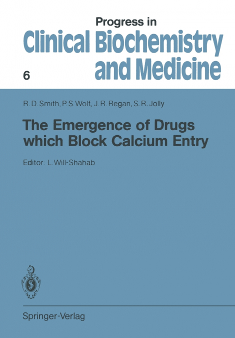 The Emergence of Drugs which Block Calcium Entry