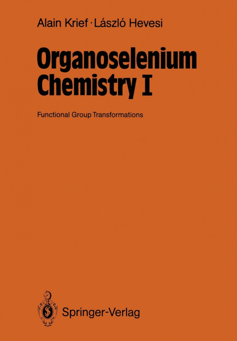Organoselenium Chemistry I