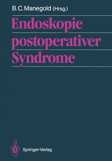 Endoskopie postoperativer Syndrome