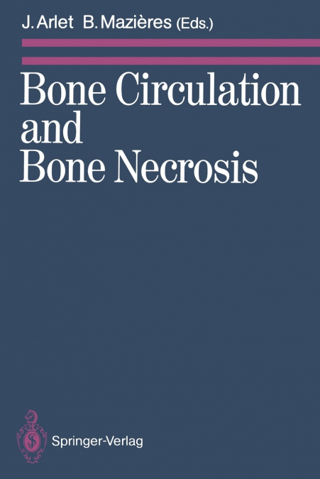 Bone Circulation and Bone Necrosis
