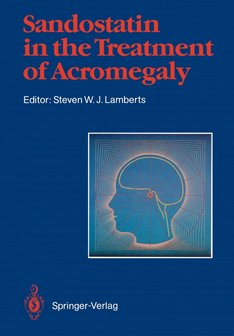 Sandostatin® in the Treatment of Acromegaly