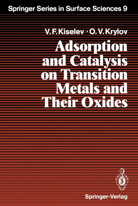 Adsorption and Catalysis on Transition Metals and Their Oxides