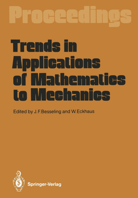 Trends in Applications of Mathematics to Mechanics