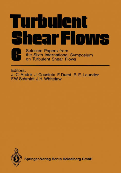 Turbulent Shear Flows 6