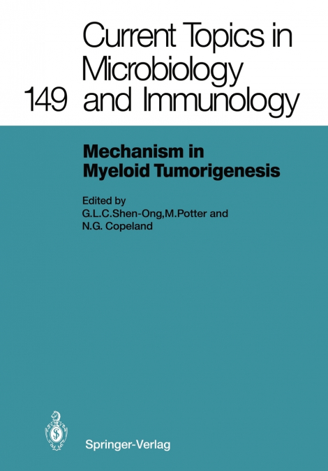 Mechanisms in Myeloid Tumorigenesis 1988