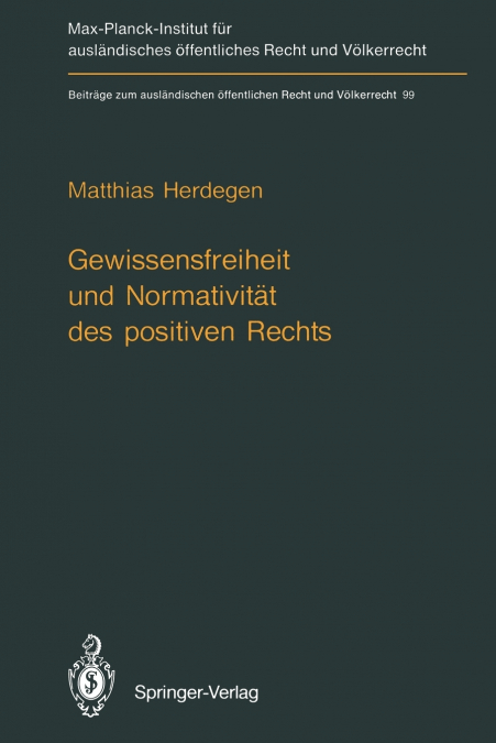 Gewissensfreiheit Und Normativitat Des Positiven Rechts