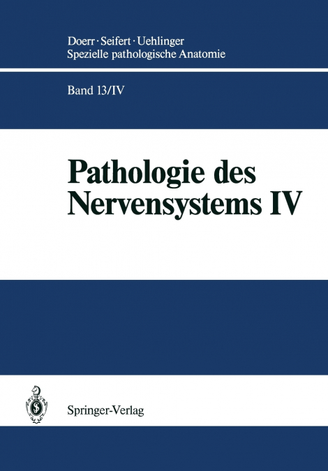 Pathologie des Nervensystems IV