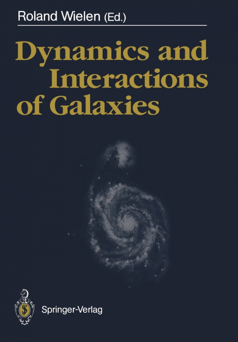 Dynamics and Interactions of Galaxies