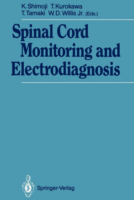 Spinal Cord Monitoring and Electrodiagnosis