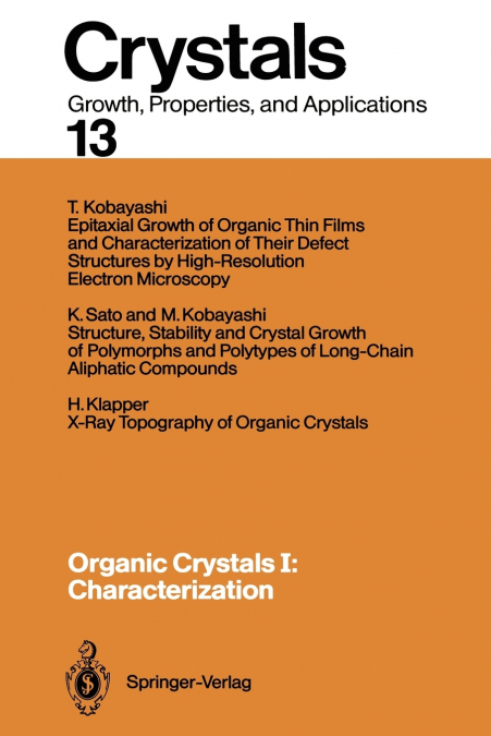 Organic Crystals I