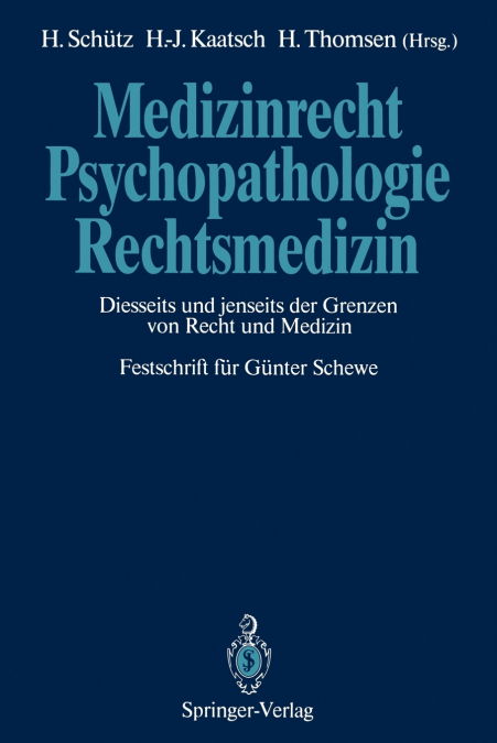 Medizinrecht - Psychopathologie - Rechtsmedizin