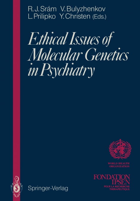 Ethical Issues of Molecular Genetics in Psychiatry
