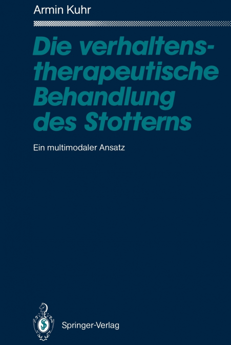 Die verhaltenstherapeutische Behandlung des Stotterns