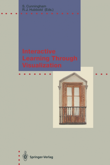 Interactive Learning Through Visualization