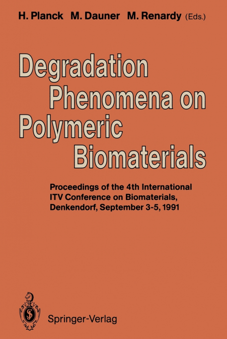 Degradation Phenomena on Polymeric Biomaterials